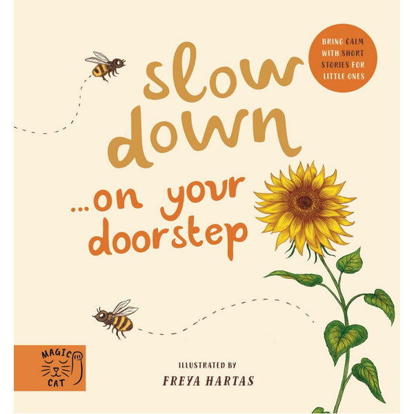 Slow Down… Discover Nature on Your Doorstep: Bring Calm to Baby's World with 6 Mindful Nature Moments | Board Book | Children's Relaxing & Mindfulness Book