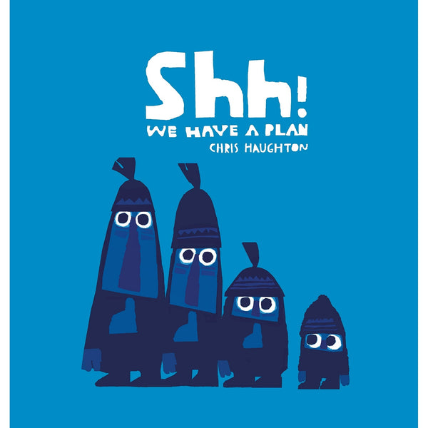 Shh! We Have a Plan | Board Book | Humour for Children