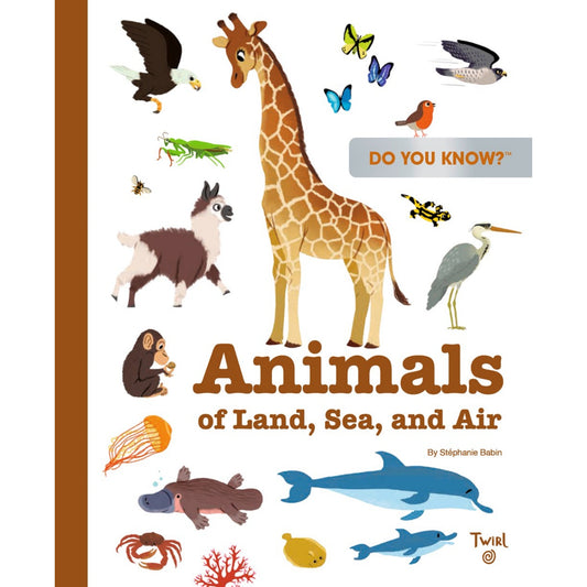 Do You Know? Animals of Land, Sea, and Air | Hardcover | Children’s Book on Nature