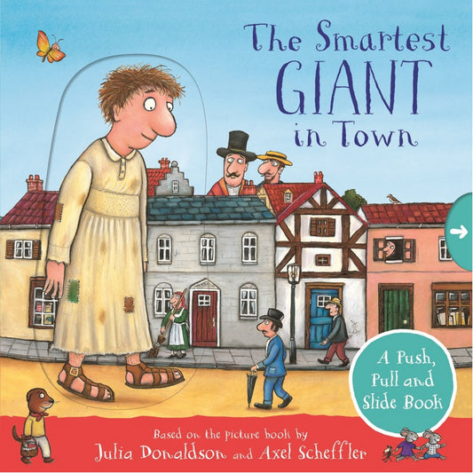 The Smartest Giant in Town - A Push, Pull, Slide Board Book