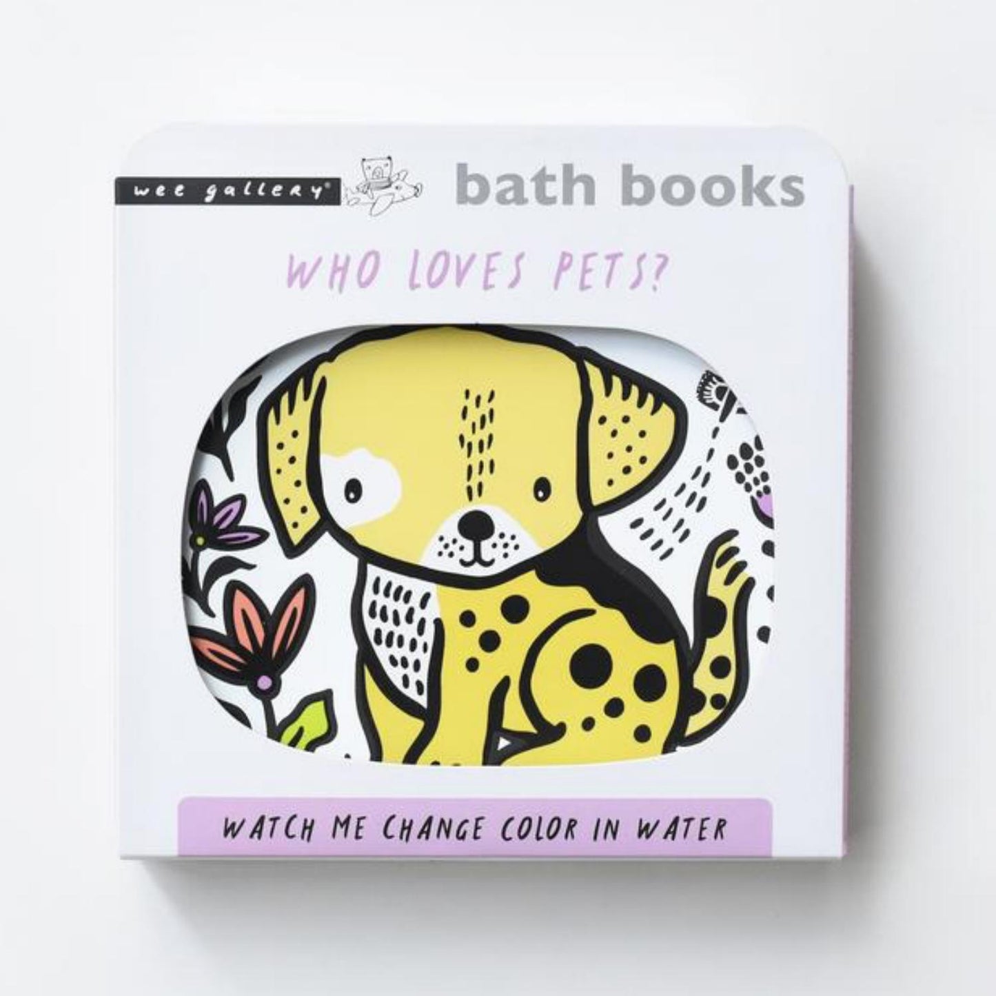Colour Me: Who Loves Pets? | Colour Changing Bath Book